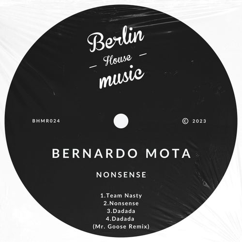 Bernardo Mota - Nonsense [BHMR024]